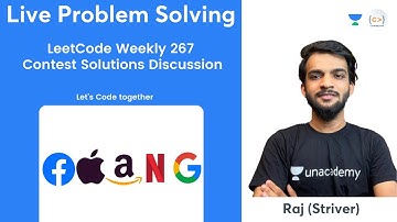 LeetCode Weekly 267 | Contest Solutions Discussion | Live Solving | Striver
