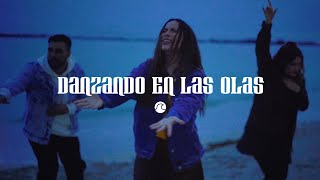 Montesanto - Danzando en las Olas  (Cover Dancing on the waves - We The Kingdom)