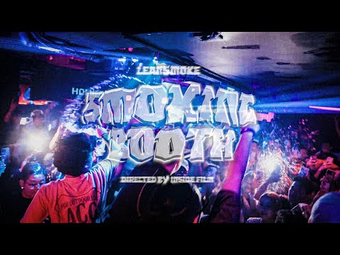 Lean$moke - [SMOKING BOOTH] (Party Video)