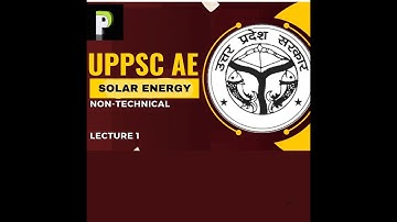 UPPSC AE 2024🔥| GREEN ENERGY | SOLAR ENERGY | UPPSC AE | Chapter - 01 |