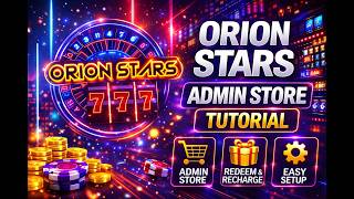 Orion Stars Admin Store Tutorial