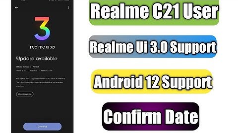 Realme C21 Realme Ui 3.0 Early Access | Android 12 Support