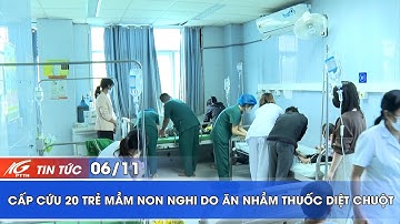 CẤP CỨU 20 TRẺ MẦM NON NGHI DO ĂN NHẦM THUỐC DIỆT CHUỘT | THKG