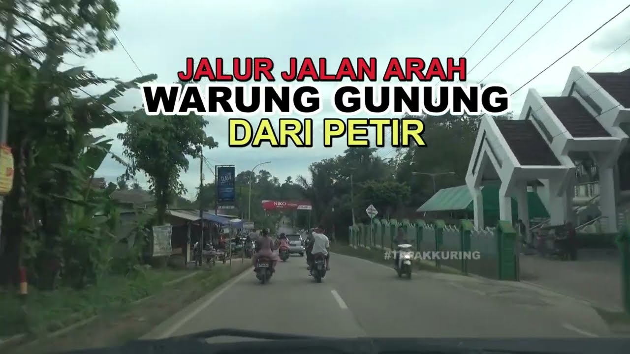 НАПРАВЛЕНИЕ ДОРОЖНОГО МАРШРУТА В ВАРУНГ-ГУНУНГ-ЛЕБАК ИЗ ПЕТИРА