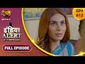 India Alert | इंडिया अलर्ट | New Full Episode 612 | Saali Ki Aashiqui | साली की आशिकी  | Dangal TV