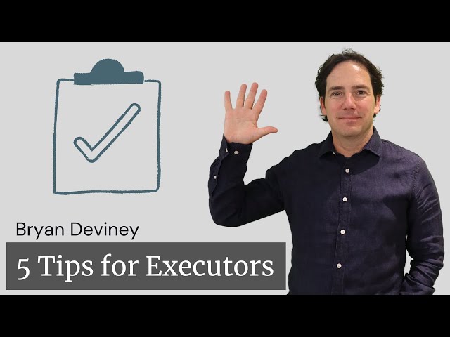 5 Tips for Executors