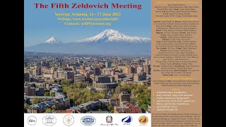 5Th Zeldovich Meeting Day 1 - Icranet