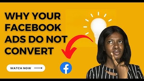 5 REASONS WHY YOUR FACEBOOK ADVERTS ARE NOT CONVERTING- HOW TO GET SALES AND LEADS FROM FACEBOOK ADS