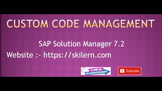 Custom Code Management - SAP Solution Manager 7.2