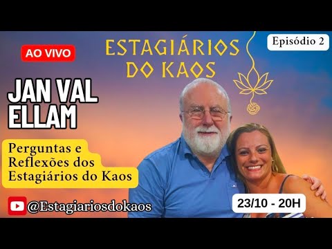 JAN VAL ELLAM - Perguntas e Reflexões dos Estagiários do kaos