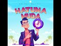 Aniseti Butati___ HATUNA MUDA ⏲️ (official audio)
