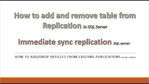 How to Add/Drop articles from existing publications in SQL Server
