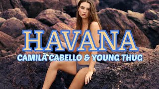 🎵 Camila Cabello - Havana ‼️ Ft. Young Thug [ Lyrics [ 🎵