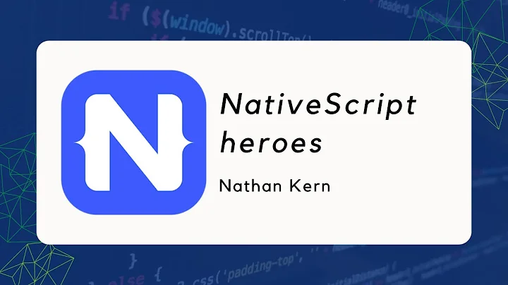 NativeScript Heroes - Nathan Kern - Advanced Angul...