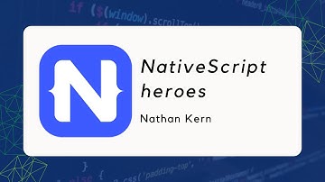 NativeScript Heroes - Nathan Kern - Advanced Angular Lunch October 2019