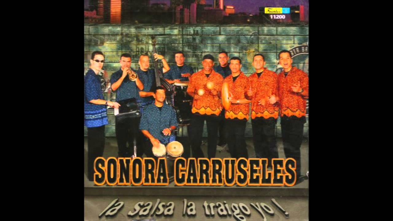 sonora carruseles quiereme siempre