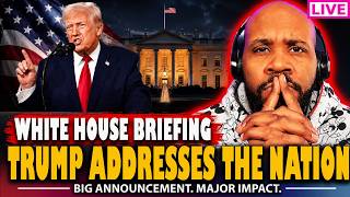 PRESS CONFERENCE! Trump To Address Nation In White House Briefing