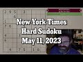 NYT Hard Sudoku May 11, 2023 - Walkthrough Solve