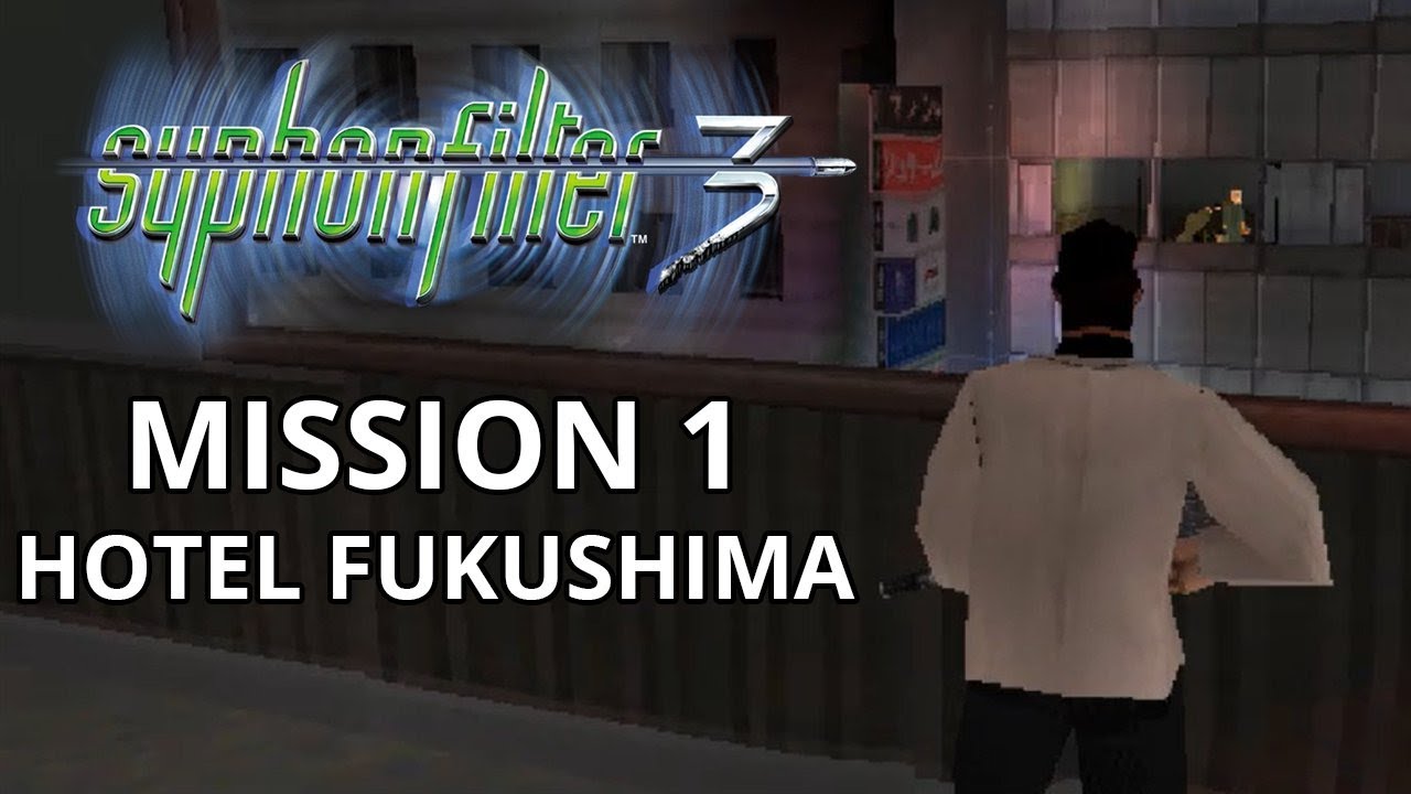 Syphon Filter 3 | Mission 1 | Hotel Fukushima