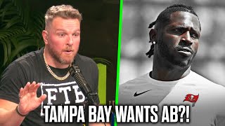 Pat McAfee Reacts To Reports Tampa Bay Wants Antonio Brown