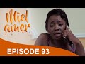 MIEL AMER [EPISODE 93]