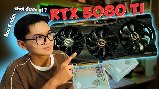 TÔI BỎ 26 TỜ 500K vớ được em VGA 3080 TI sau 5 năm còn chiến được GAME gì ?