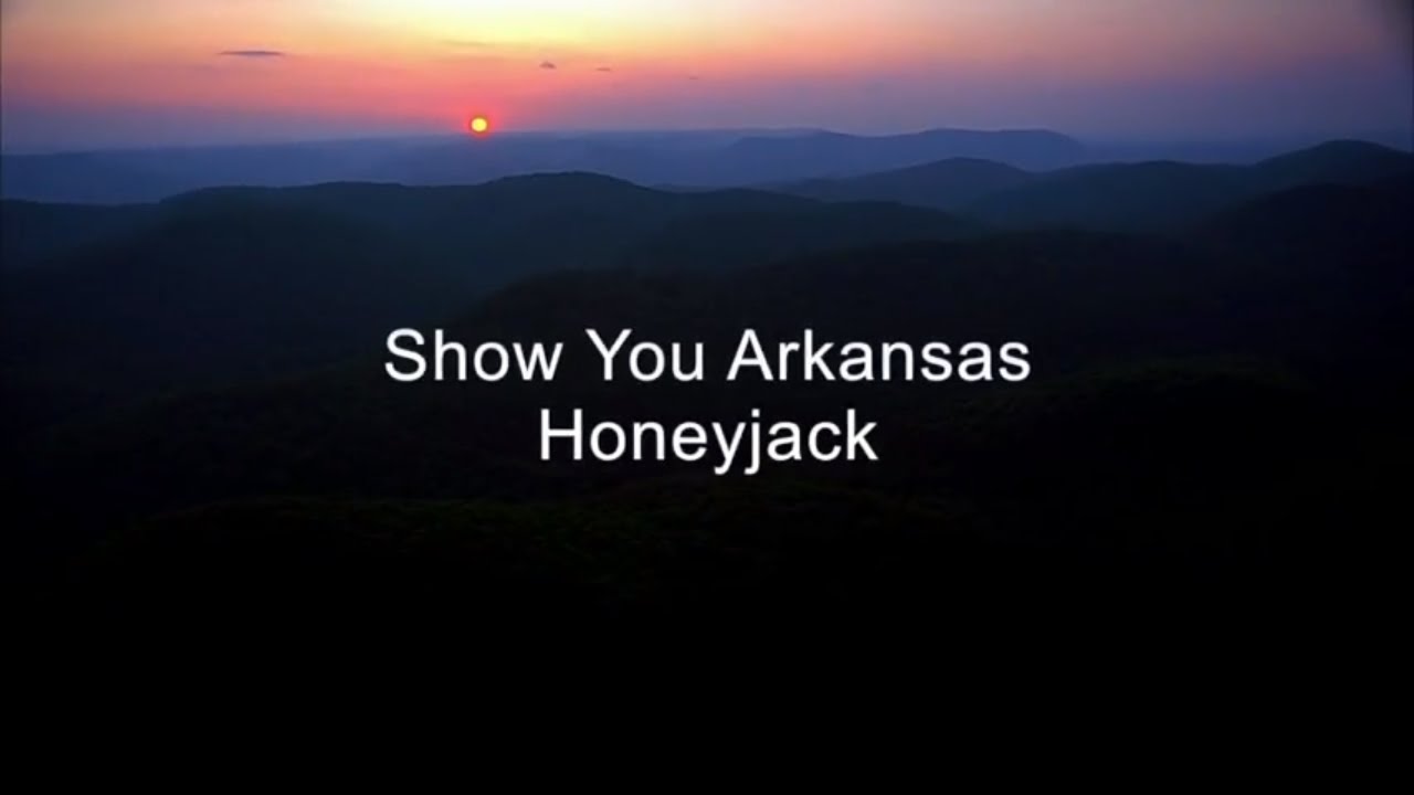 Arkansas Song Show You Arkansas by Honeyjack [2018] YouTube