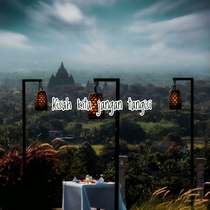 story wa lagu sedih terbaru 2020 II story wa lagu kasihku sampai disini keten