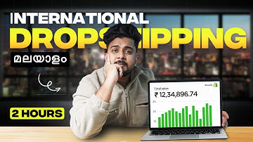 2 HOURS FREE International Dropshipping COURSE | IN മലയാളം COMPLETE A- Z GUIDE 2025 | Malayalam