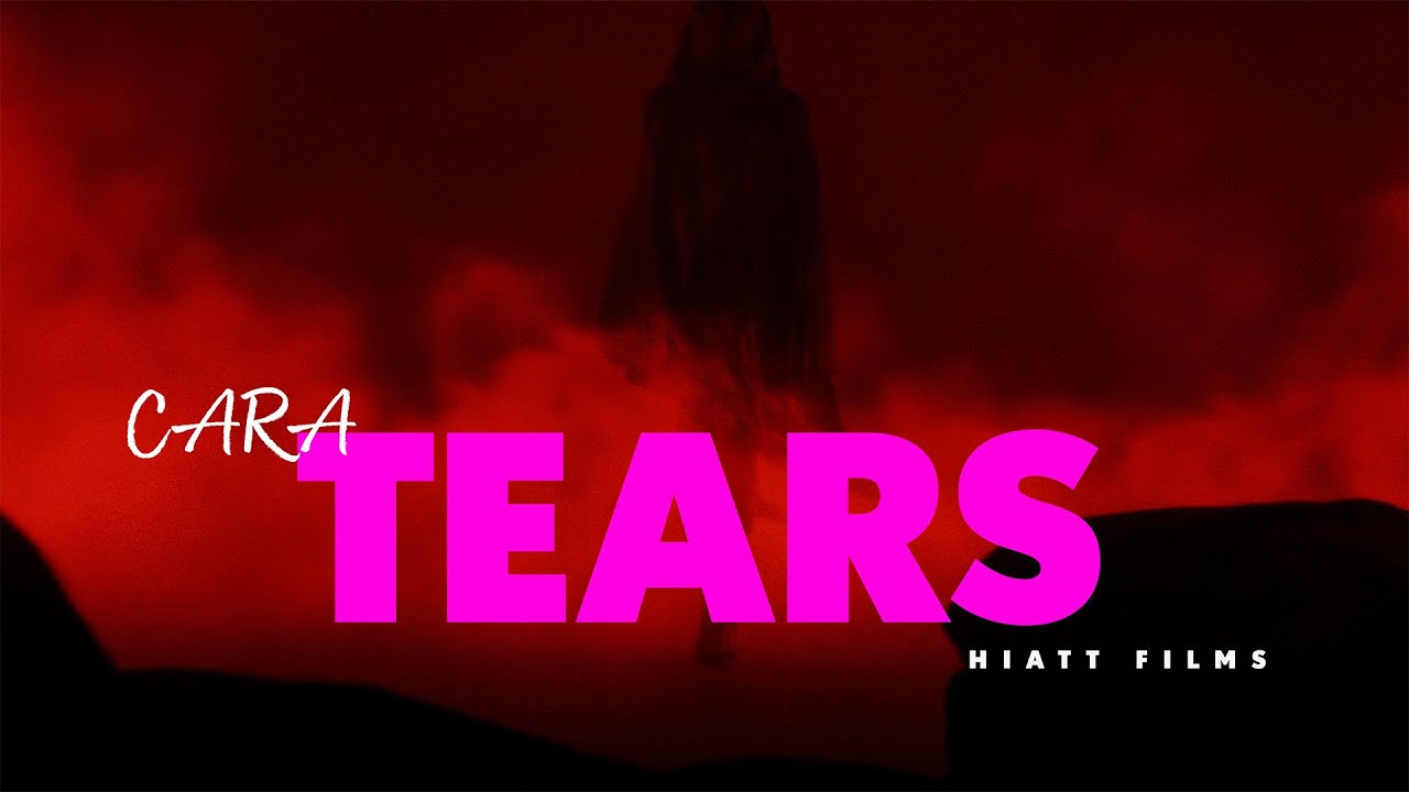 Tears by CARA | Director's Cut Music Video