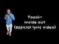 Toosii~ inside out (official lyric video)