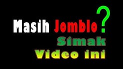 Cara Ampuh Untuk Para Jomblo Agar Cepat Mendapatkan Calon Istri Atau Jodoh - Durasi: 6.20. Cara Ampuh Untuk Para Jomblo Agar Cepat Mendapatkan Calon Istri Atau Jodoh - Durasi: 6.20.