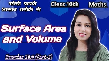 NCERT Class 10 Maths Surface Area And Volumes  Exercise 13.4 ( Part-1 )