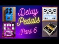 Delay pedals for synthesizers sound demo (Part 6)