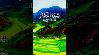 Lantunan Surah Al Kautsarayat 13