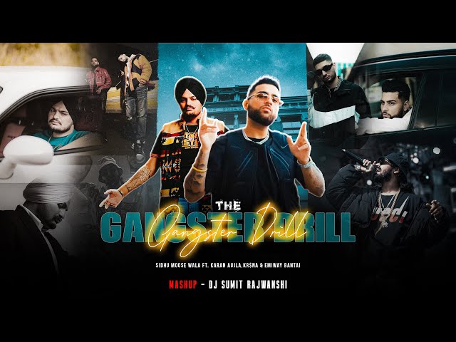The Gangster Drill Mashup - Sidhu Moose Wala Ft. Karan Aujla | DJ Sumit Rajwanshi |SR Music Official
