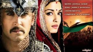 Jashn-E-Bahaaraa (Instrumental Music) - Jodhaa Akbar