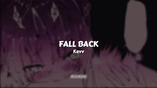 Kevv - Fall Back // Sub. Español
