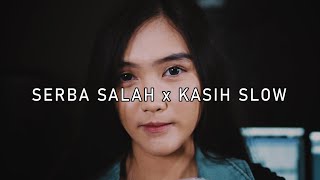 SERBA SALAH x KASIH SLOW   NEW GVME FT PUTRY PASANEA (Cover By Alvita)