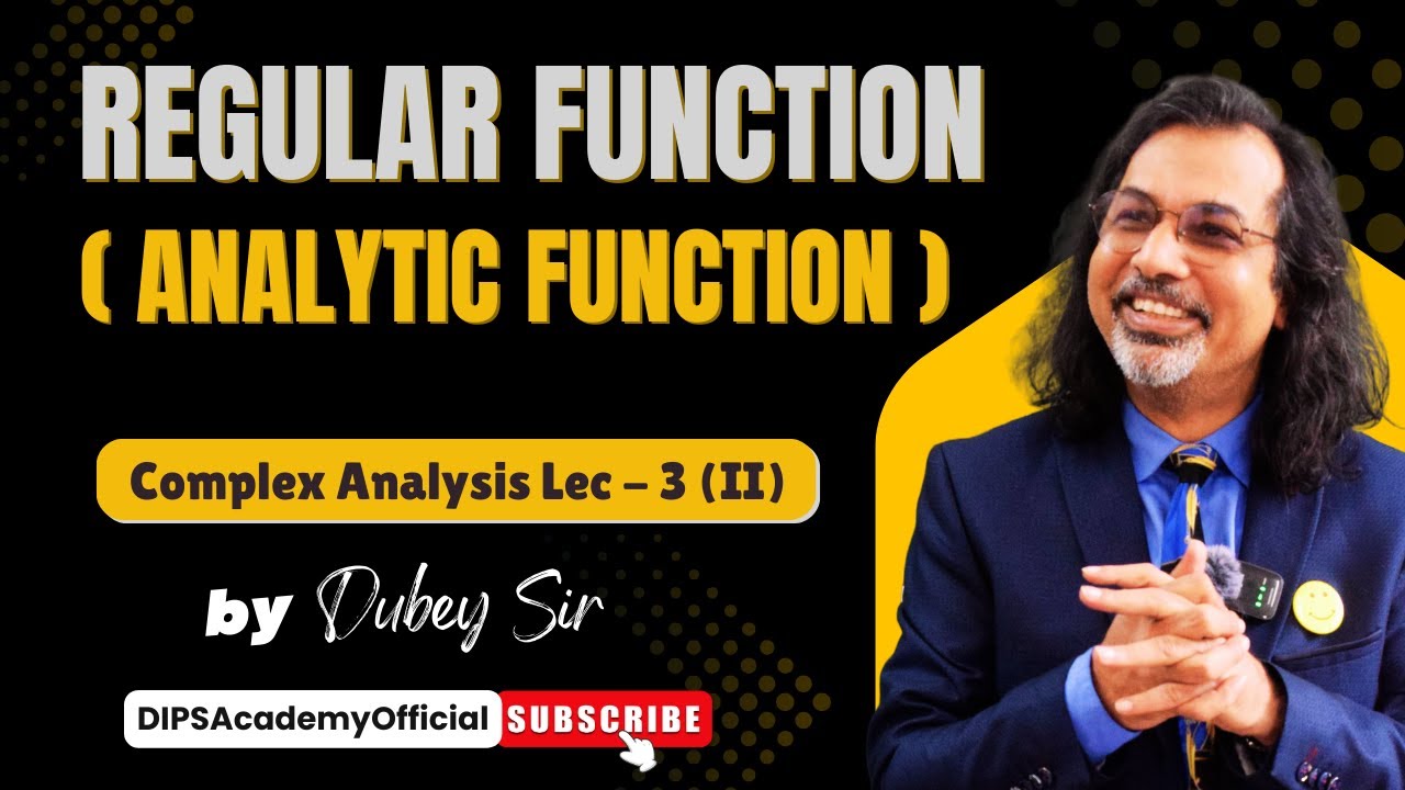 Regular Function Regular Function (Analytic Function) | Complex Analysis Lecture 3 (II ...
