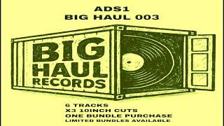 ADS1 - BIGHAUL003 - FORTHCOMING!