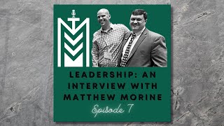 Leadership: Interview with Matthew Morine