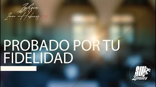 PROBADO POR TU FIDELIDAD  - Pastor Roque Ramos