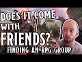 No Friends = No D&D? (How to Find an RPG Group)