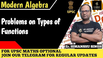 Problems on Types of Function | Gallian | Modern Algebra | UPSC Mathematics Optional Paper 2