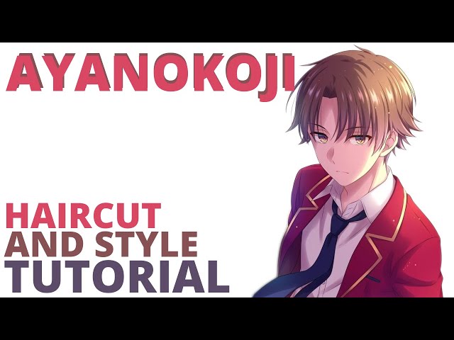 KIYOTAKA AYANOKOJI, Classroom of the Elite, (CURTAIN haircut TUTORIAL) 綾  あやの 小 こう 路 じ 清 きよ 隆 たか 