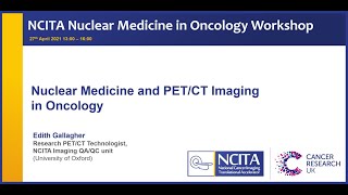 NCITA Nuclear Medicine in Oncology Workshop – Nuclear Medicine and PET/CT Imaging: In the Department