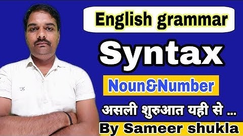 English grammar || Syntax || Noun & Number || Sameer shukla sir