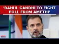 Rahul Gandhi To Contest Polls From Amethi Seat, Claims Uttar Pradesh Congress Chief Ajay Rai | News