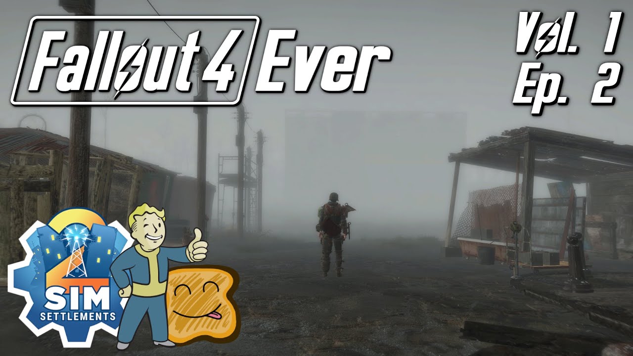 Fallout 4 ever vol 1 ep 2 fallout 4 sim settlements 2 youtube